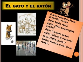 EL GATO Y EL RATÓN
 