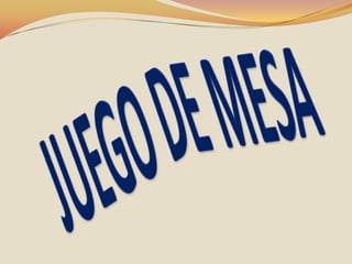 JUEGO DE MESA 