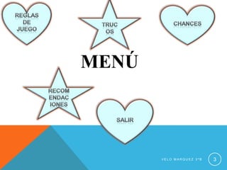 V E L O M A R Q U E Z 3 º B 3
 