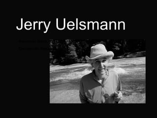Jerry Uelsmann American Born, 1934- Gainesville Resident 