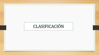 CLASIFICACIÓN
 