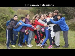 Un sanwich de niños
 