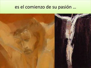 es el comienzo de su pasión …
 