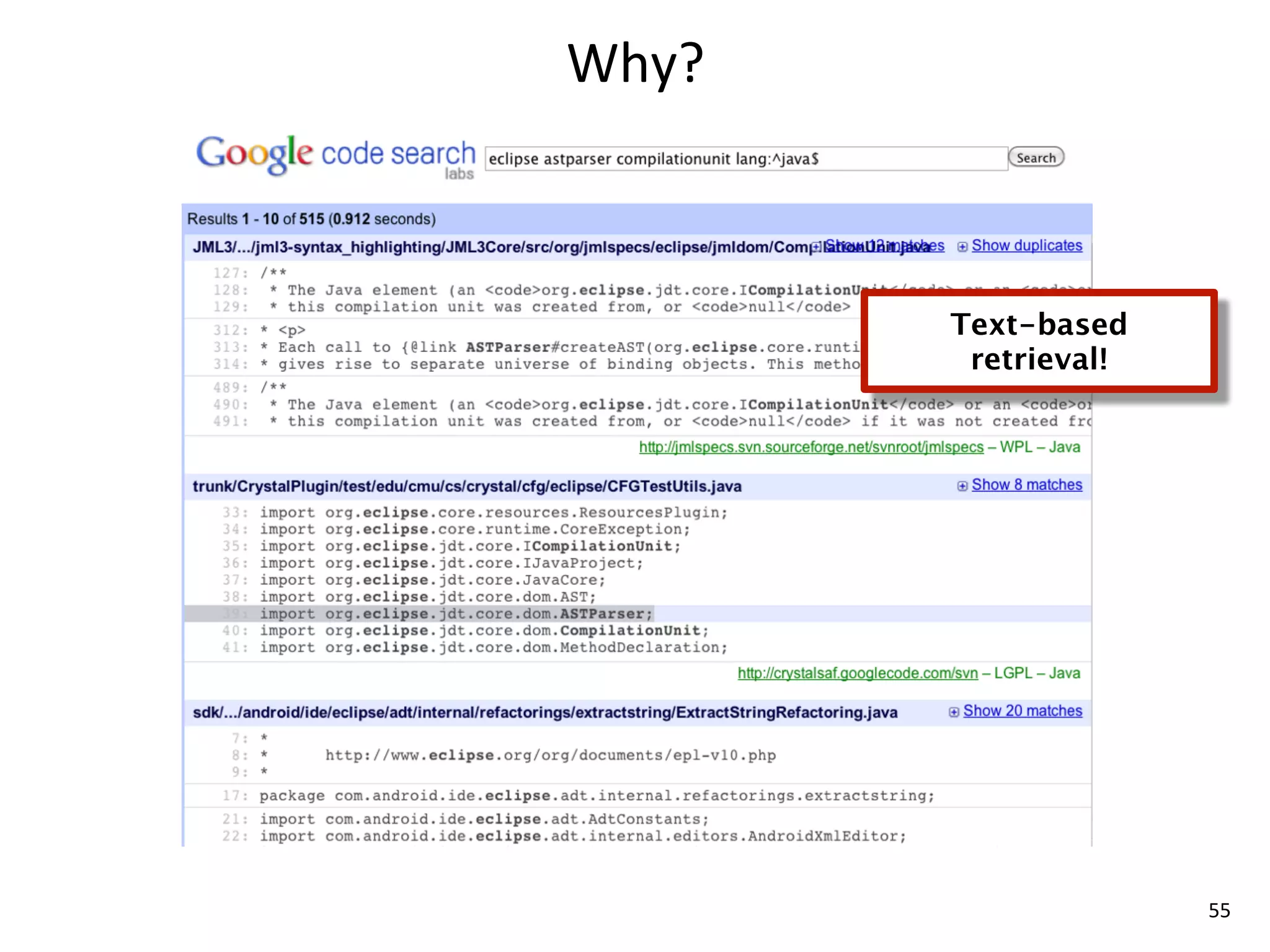 Why?



       Text-based
        retrieval!




                     55
 