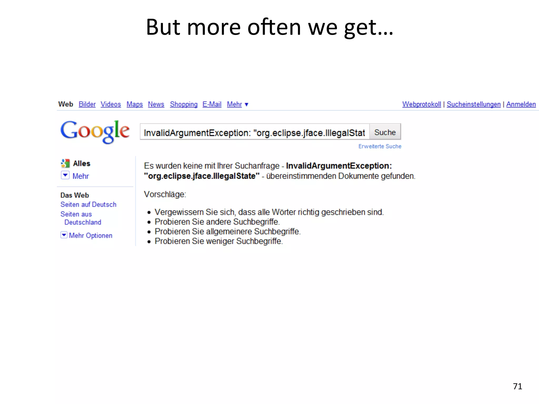 But	
  more	
  ozen	
  we	
  get…




                                    71
 