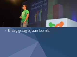 - Draag graag bij aan Joomla
 