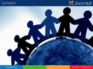 Internationaal team




   www.joomla.org     JUG Breda - 30 januari 2013
 