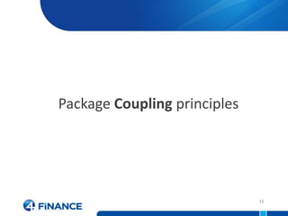 Package Coupling principles




                              15
 