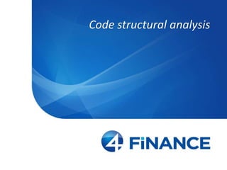 Code structural analysis
 