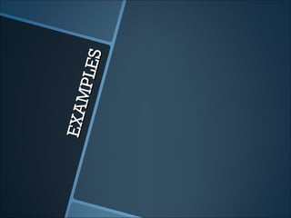 EXA
    M PL E
          S
 