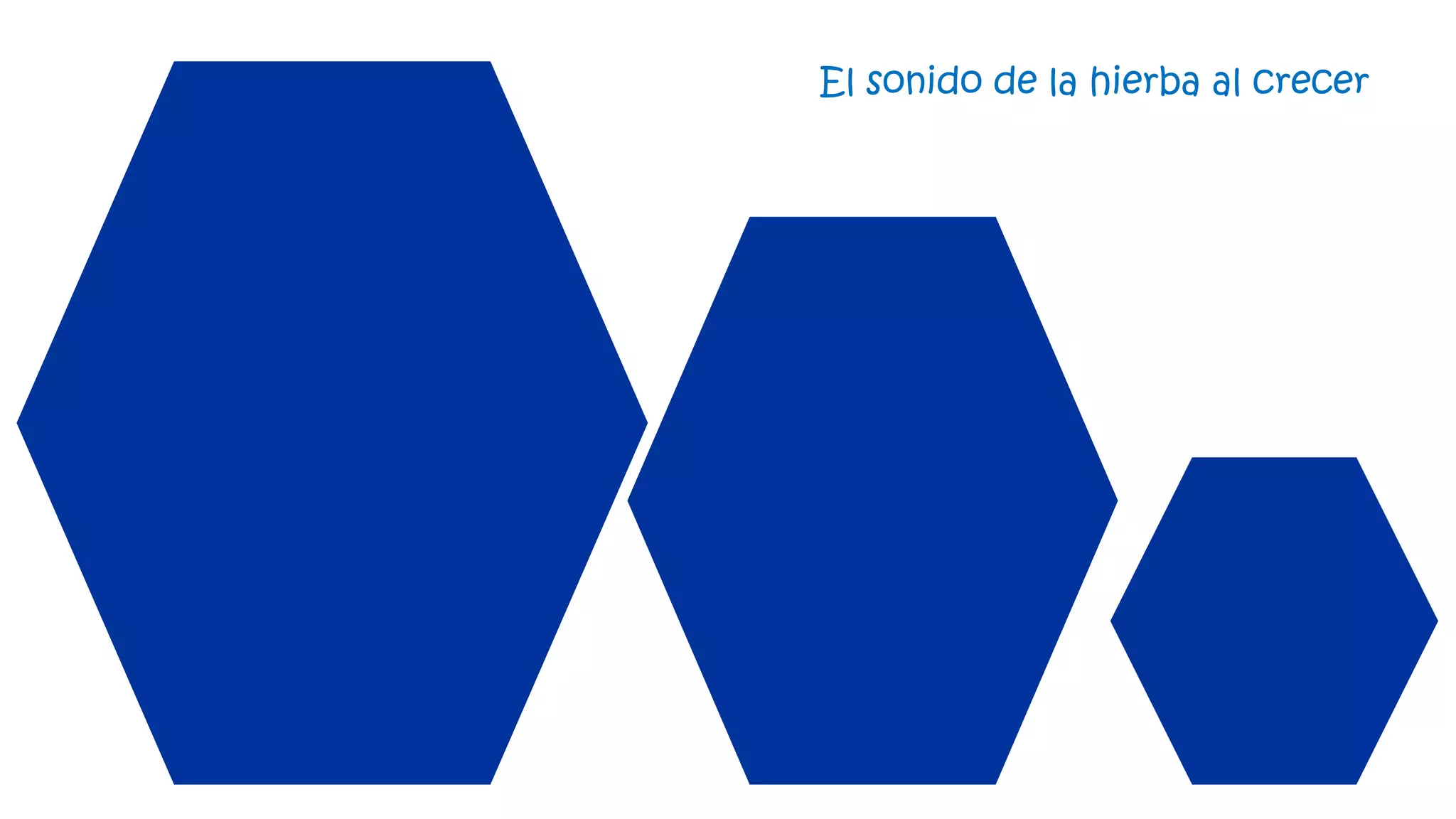 El sonido de la hierba al crecer