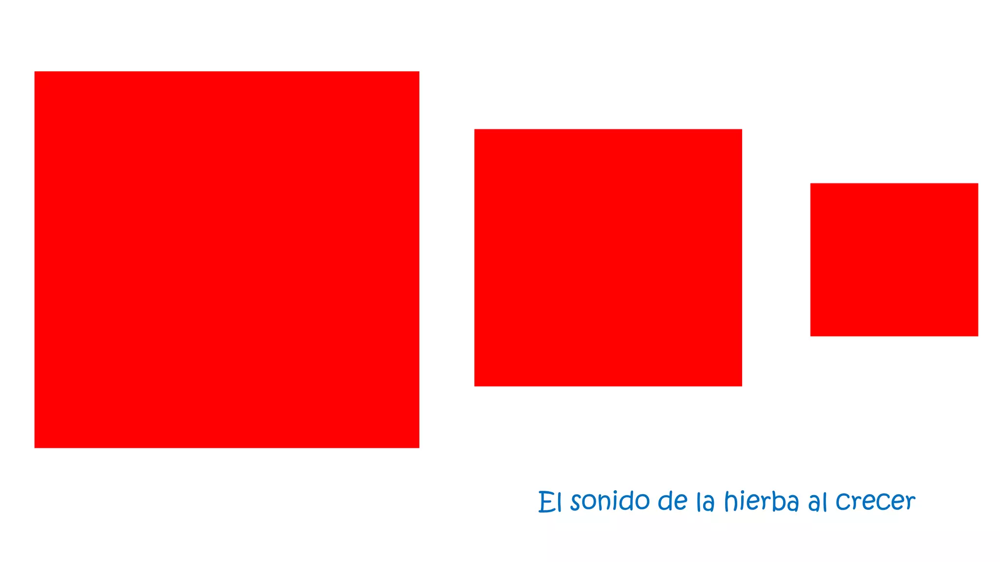 El sonido de la hierba al crecer