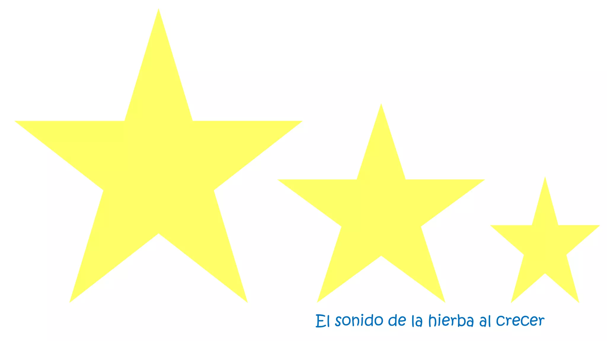 El sonido de la hierba al crecer