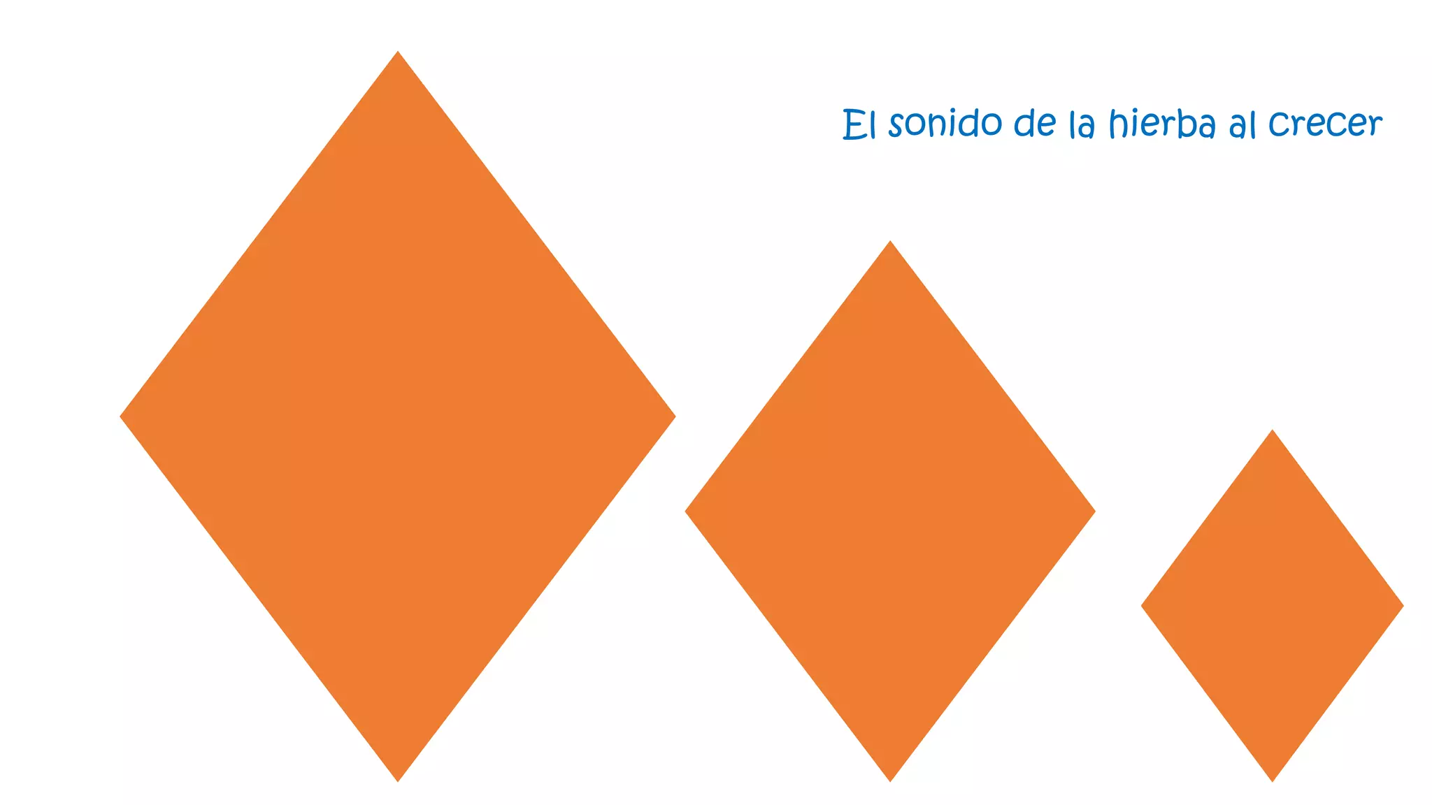 El sonido de la hierba al crecer