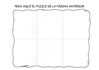PEGA AQUÍ EL PUZZLE DE LA PÁGINA ANTERIOR
 