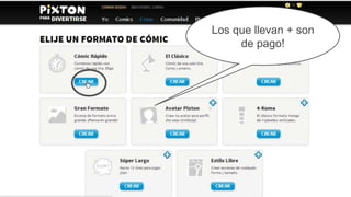 Los que llevan + son
de pago!