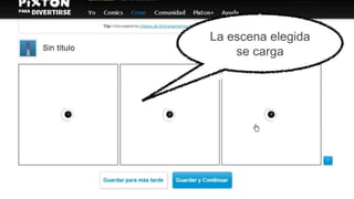 La escena elegida
se carga