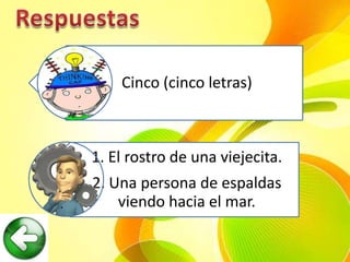 Cinco (cinco letras)



1. El rostro de una viejecita.
2. Una persona de espaldas
    viendo hacia el mar.
 