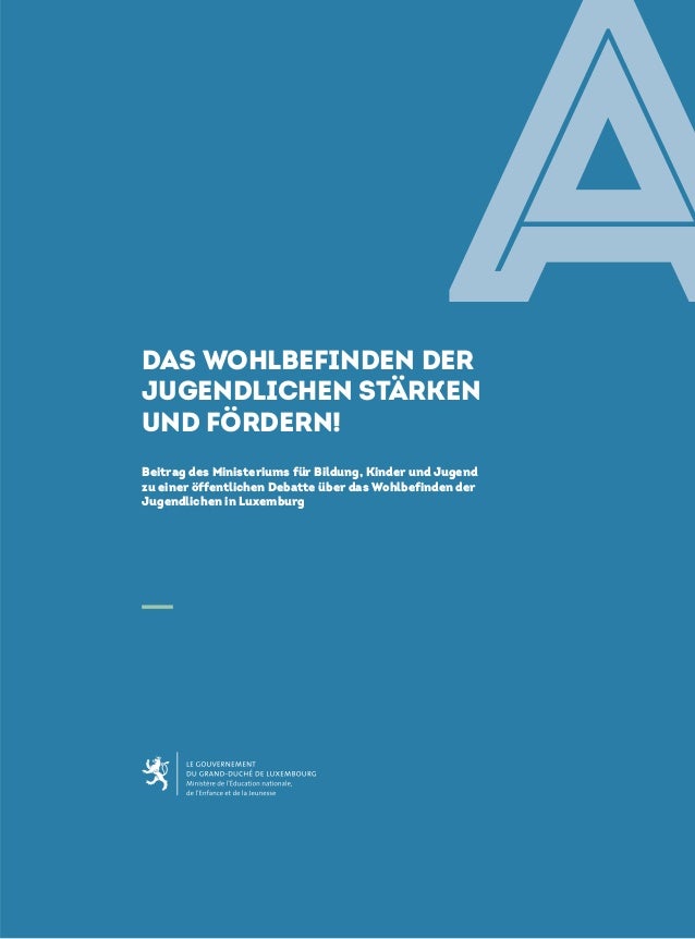 das Wohlbefinden der jugendlichen stärken und Fördern!
11
DAS WOHLBEFINDEN DER
JUGENDLICHEN STÄRKEN
UND FÖRDERN!
Beitrag d...