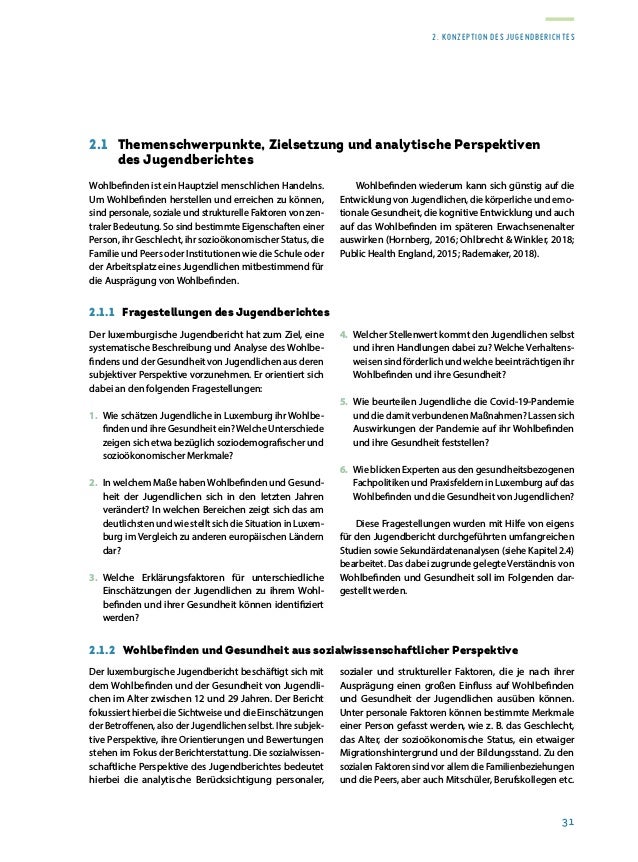 2. Konzeption des Jugendberichtes
33
to events as well as cognitive judgments of satisfaction
and fulfillment.”Hierbei wir...