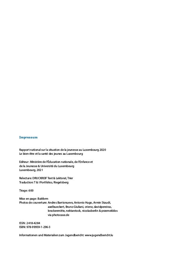 
Impressum
Rapport national sur la situation de la jeunesse au Luxembourg 2020
Le bien-être et la santé des jeunes au Lux...