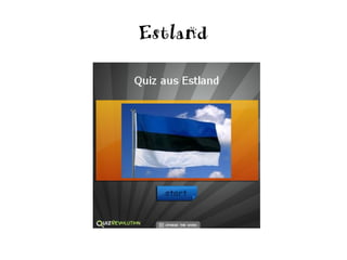 Estland
 