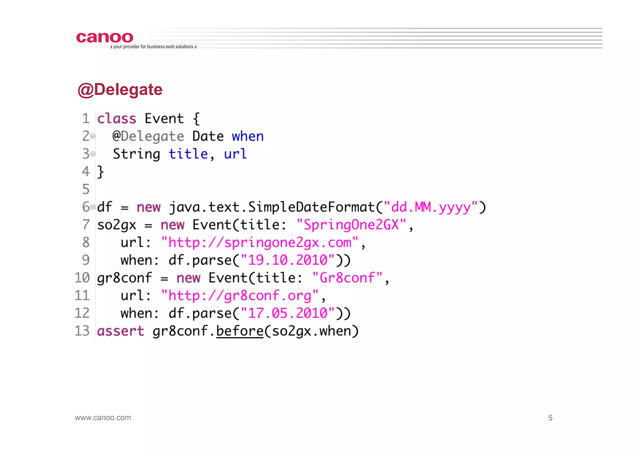 @Delegate




www.canoo.com   5
 