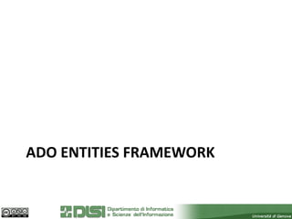 ADO ENTITIES FRAMEWORK
 
