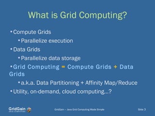 Jug gridgain java_grid_computing_made_simple | PPT