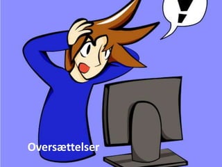 Overs?ttelser
 