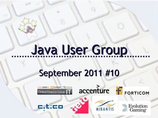 Java User Group September 2011 #10 