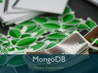 Cedric Gatay - c.gatay@code-troopers.com
MongoDB
Retour d’expérience
 