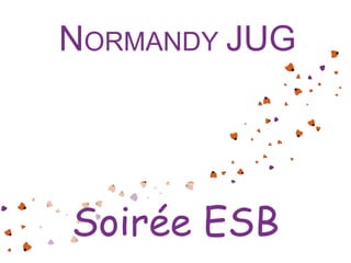 N ORMANDY  JUG Soirée ESB 