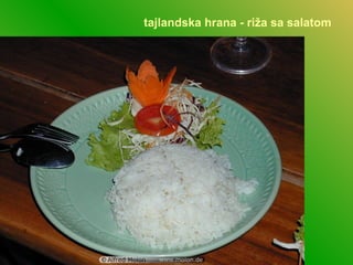 tajlandska hrana - riža sa salatom
 