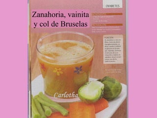 Zanahoria, vainita
y col de Bruselas
 