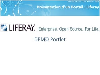 Présentation d’un Portail : Liferay DEMO Portlet 