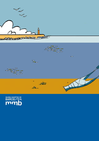 L'activitat comercial i marítima
Juguem
apescar
Dossier del professorat | educació infantil
dossier
 