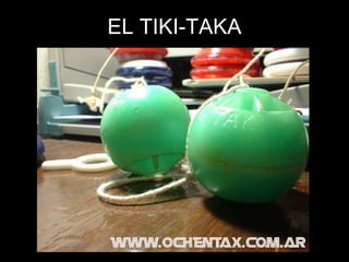 EL TIKI-TAKA 
