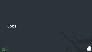 Jobs
 