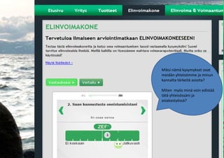 Miksi nämä kysymykset ovat
meidän yhteisömme ja minun
kannalta tärkeitä asioita?

Miten myös minä voin edistää
tätä yhteisössäni ja
asiakastyössä?
 