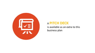 A PITCH DECK
is available as an extra to this
business plan
For more information, to read product reviews and to order visit:
http://www.juicebarbusinessplan.info/
or
https://www.fiverr.com/jssnetbay/deliver-a-juice-bar-business-plan
 