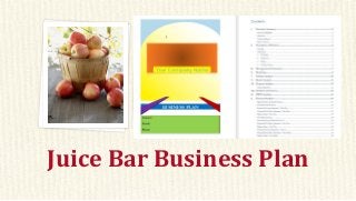 Juice Bar Business Plan
 