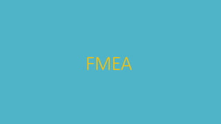 FMEA
 