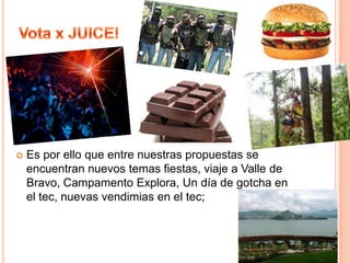 Vota x JUICE!Estamos unidos preocupados por la comunidad y en busca del cambio.