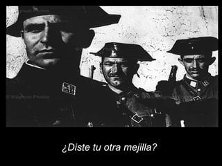 ¿Diste tu otra mejilla? 