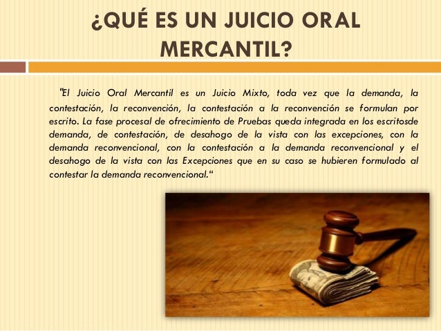 JUICIOS ORALES EN MATERIA MERCANTIL