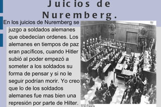 Juicios de Nuremberg. ,[object Object]