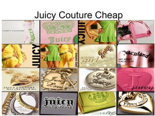 Juicy Couture Cheap
 