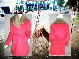 Juicy Couture Clothing  outlet,Juicy  Couture Kids 