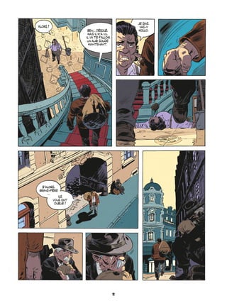 alors ?
ben... DÈsolÈ,
mais Il mía vu.
Il va te falloir
un alibi solide
maintenant.
Je sais.
Vas-y
mollo.
bíalors,
grand-pËre
...
Ils
vous ont
oubliÈ ?
12
 